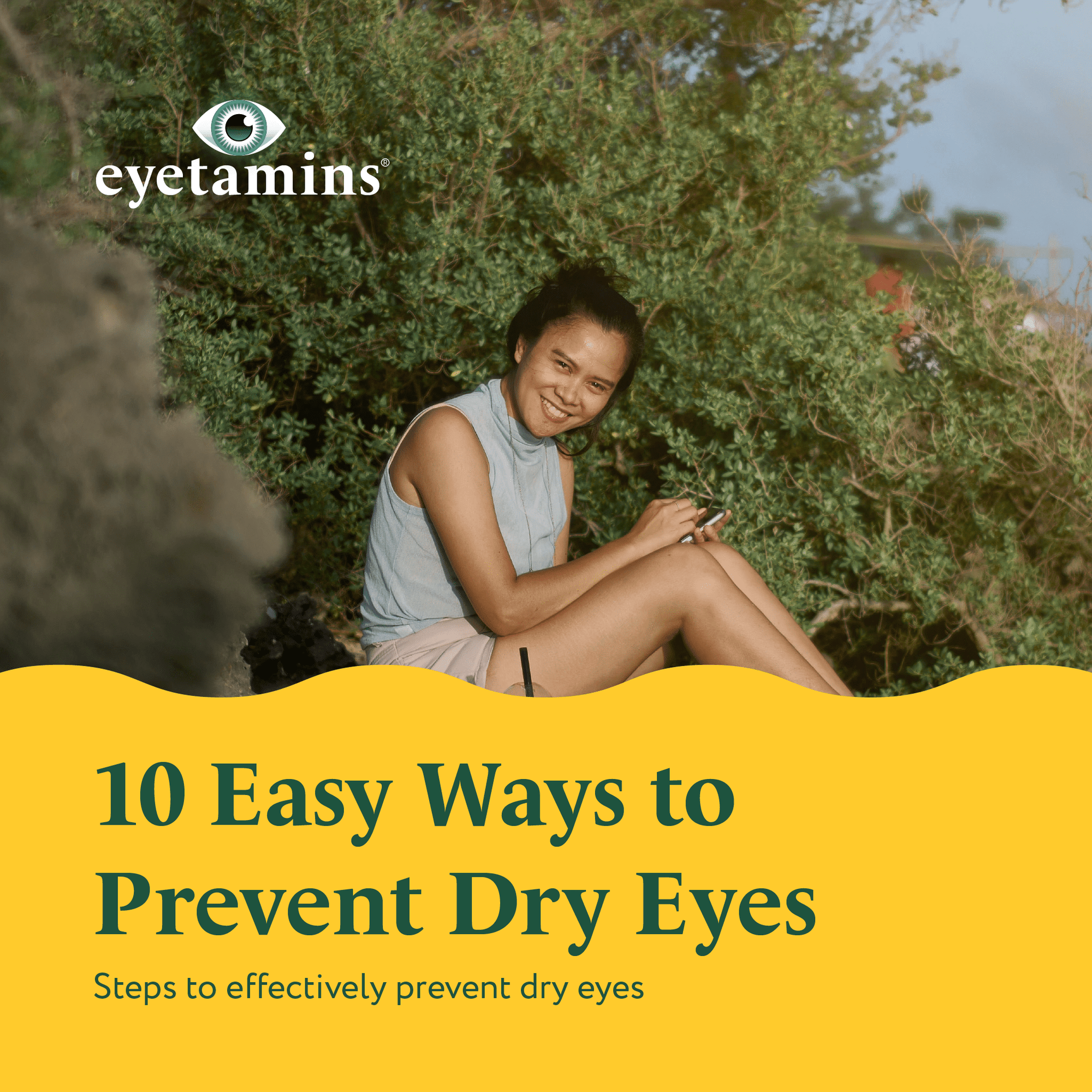 Eyetamins - 10 Easy Ways to Prevent Dry Eyes