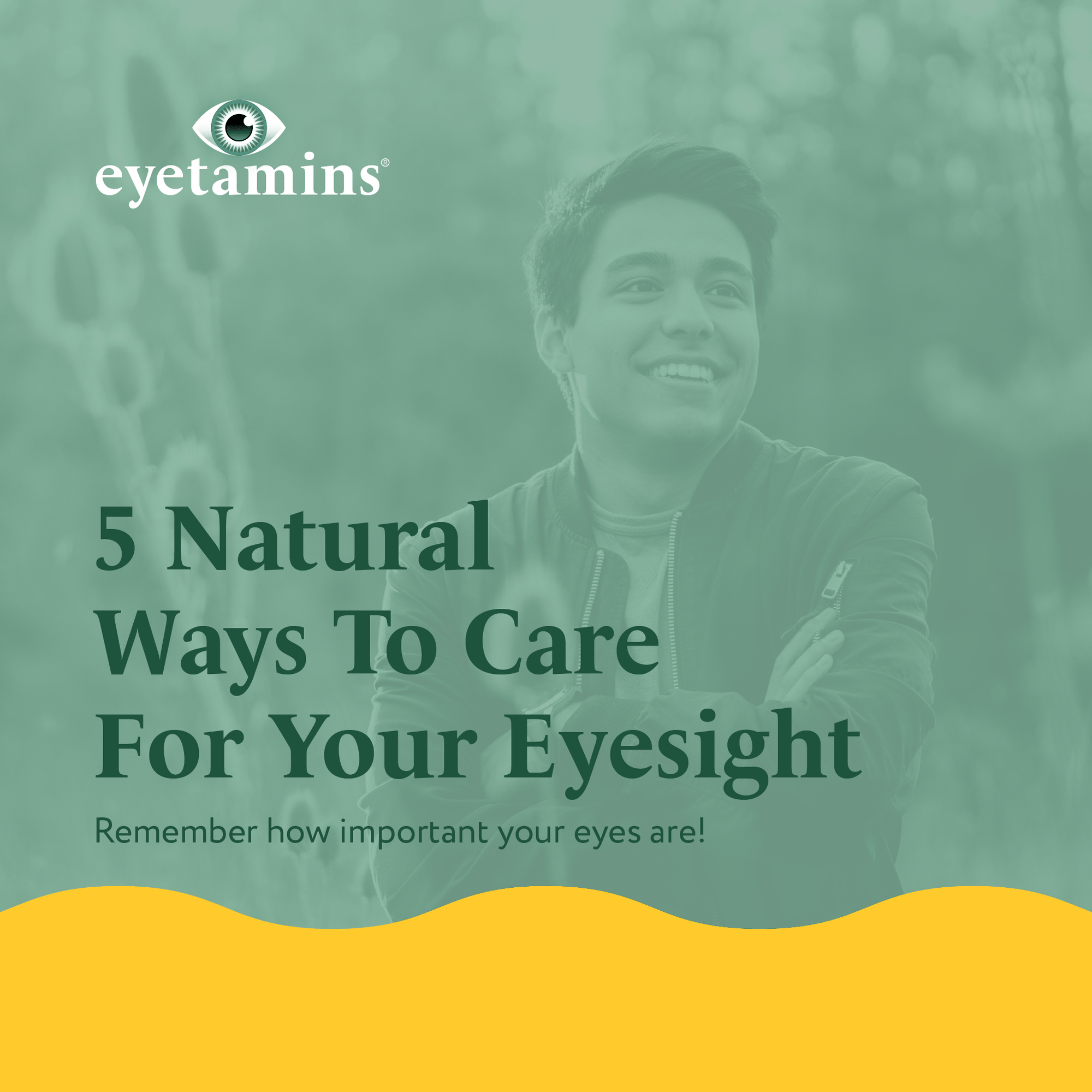 Eyetamins - 5 Natural Ways To Care For Your Eyesight