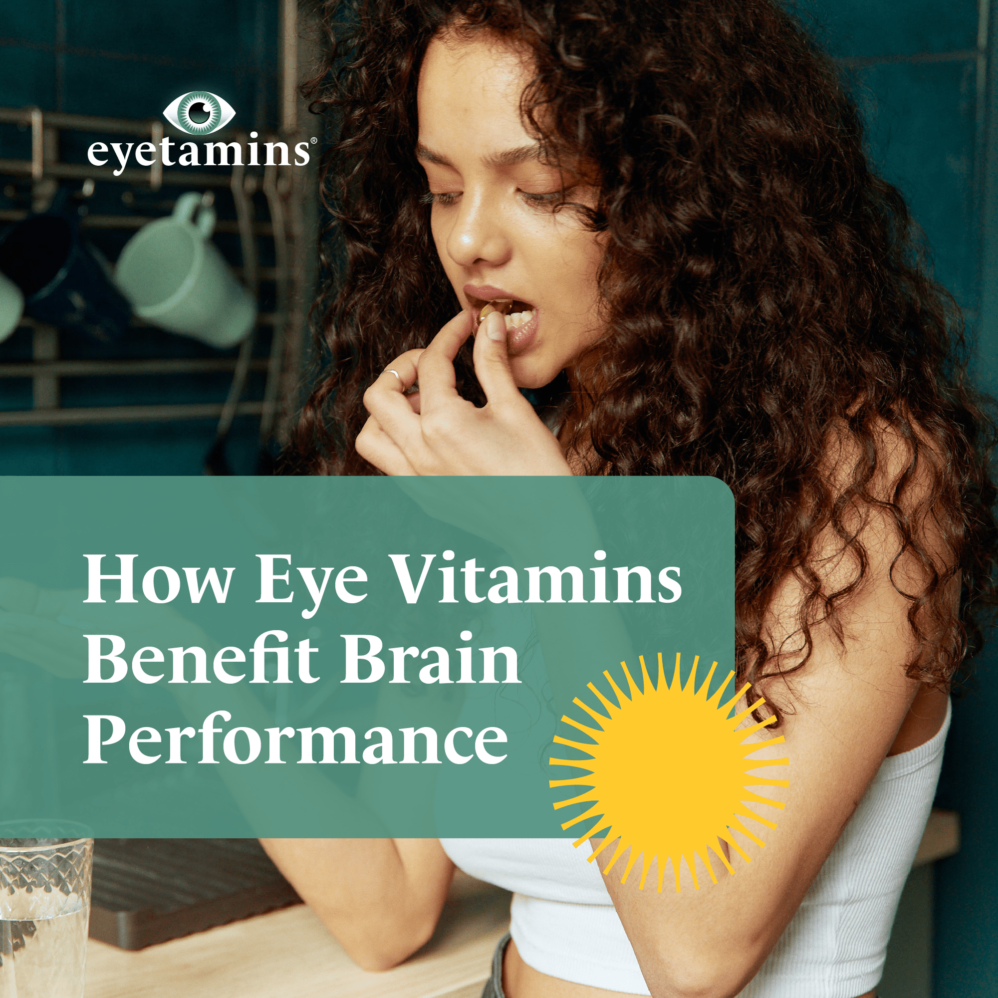 Eyetamins - How Eye Vitamins Benefit Brain Performance
