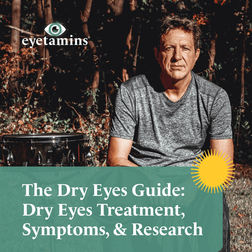 Eyetamins - The Dry Eyes Guide: Dry Eyes Treatment, Symptoms, & Research