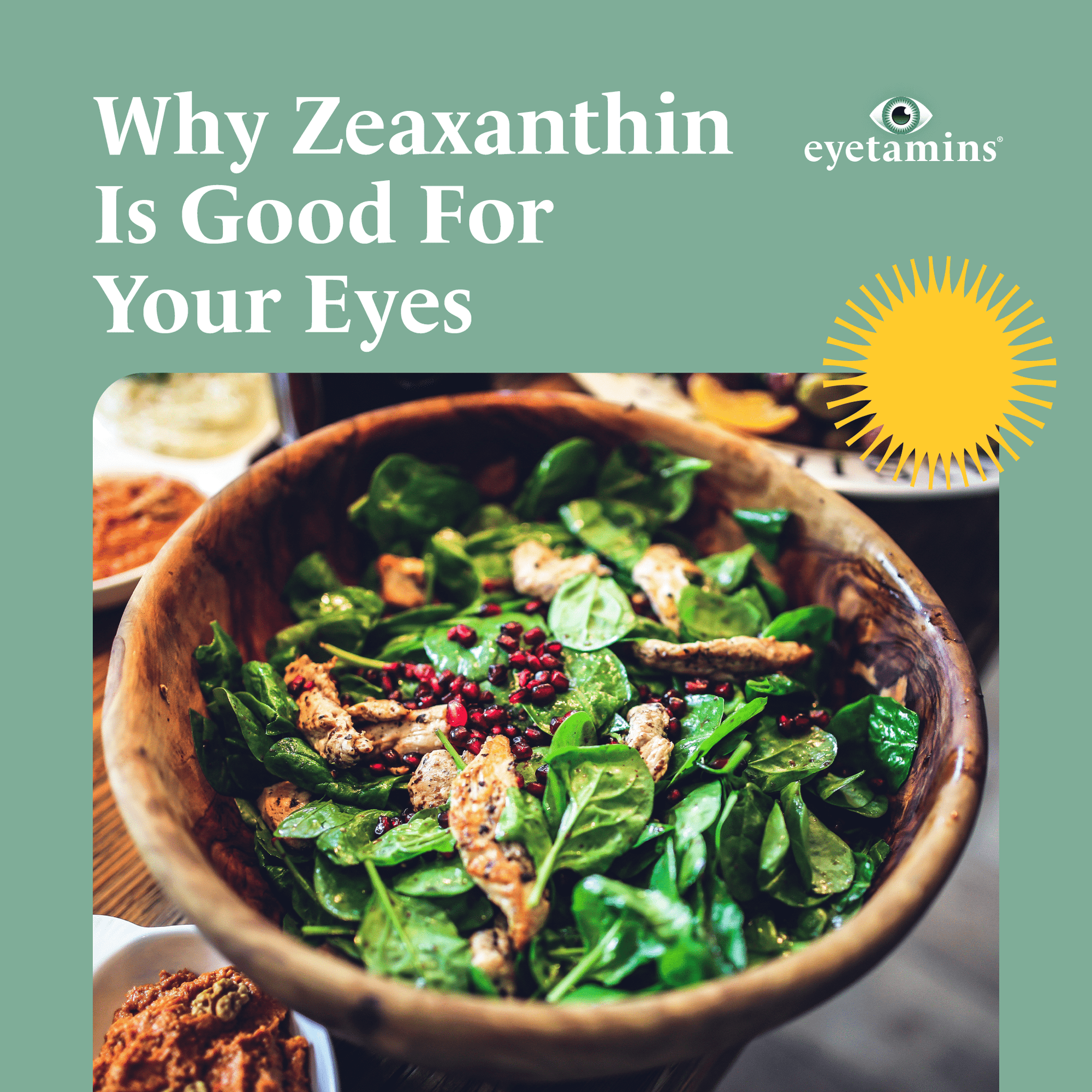 Eyetamins - Why Zeaxanthin Is Good For Your Eyes
